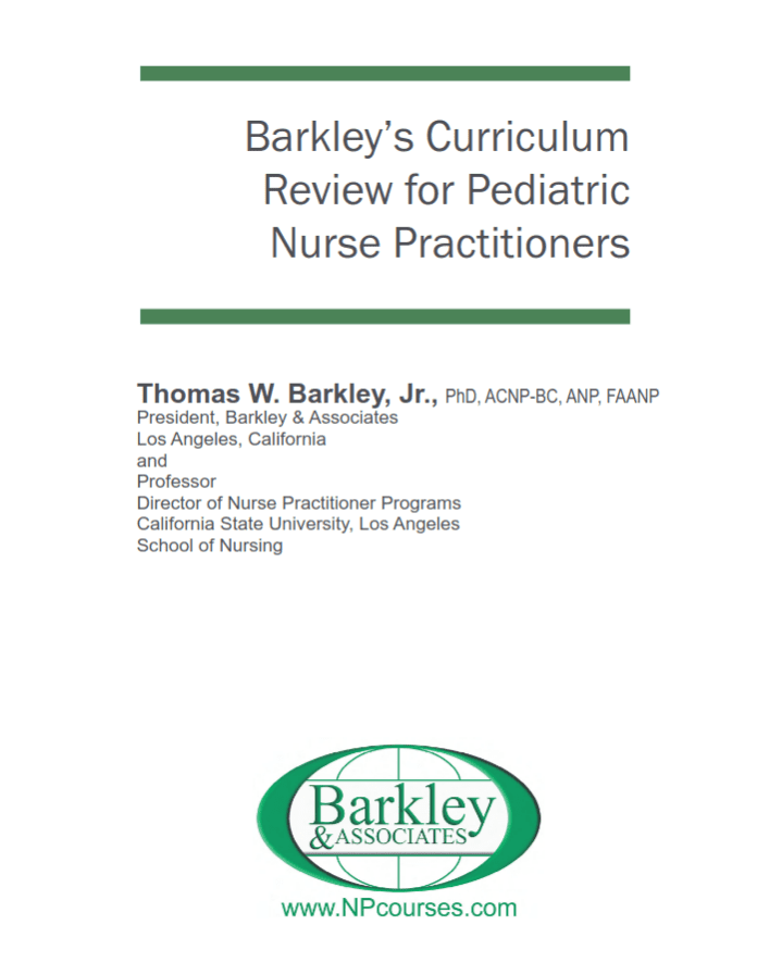 Barkley’s Curriculum Review for Pediatric Nurse Practitioners
